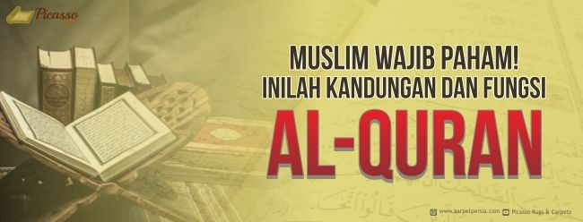 Muslim Wajib Paham! Inilah Kandungan Dan Fungsi Al-Quran